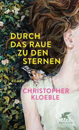 Durch das Raue zu den Sternen  Roman (Hardcover)