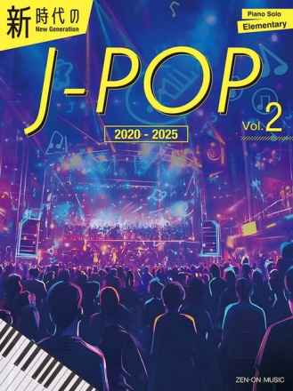 New Generation J-Pop 2 Band 2 Klavier Spielbuch