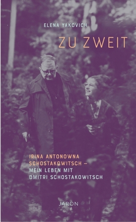 Zu Zweit - Irina Antonowa Schostakowitsch - Mein Leben mit Dimitri Schostakowitsch Hardcover