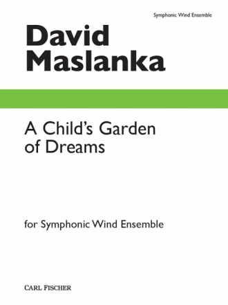 A Child's Garden of Dreams Blasorchester Partitur und Stimmen