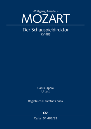 Der Schauspieldirektor Soli SSTB, 2 Fl, 2 Ob, 2 Clt,2 Fg, 2 Cor, 2 Ctr, Timp, 2 Vl, Va, Vc, Cb Regiebuch