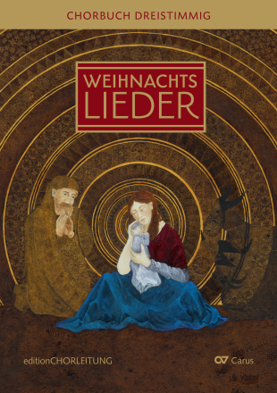 Weihnachtslieder. Chorbuch dreistimmig Coro SAM Chorbuch