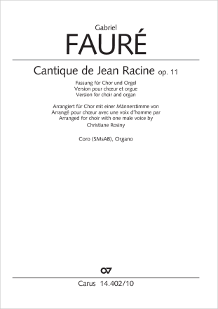 Cantique de Jean Racine Coro SMsAB,  2 Vl, Va, Vc, Cb, Org Orgelauszug