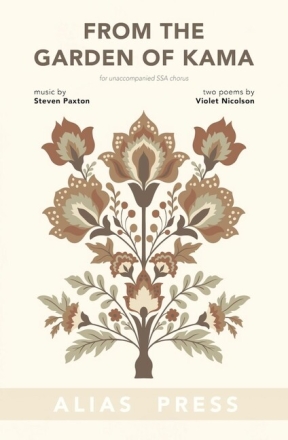 From the Garden of Kama Frauenchor (SSA) a cappella Sing- und Spielpartitur
