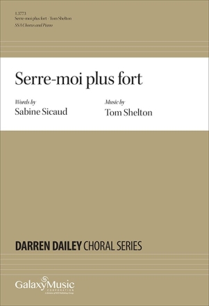 Serre-moi plus fort SSA and Piano Chorpartitur