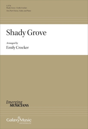 Shady Grove 2-Part Choir, Violin and Piano Chorpartitur