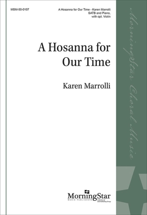 A Hosanna for Our Time SATB and Piano Chorpartitur