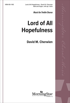 Lord of All Hopefulness SSA and Organ Chorpartitur