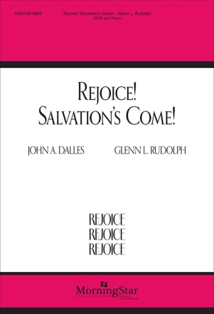 Rejoice! Salvation's Come! SATB and Piano Chorpartitur