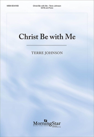 Christ Be with Me SATB and Piano Chorpartitur