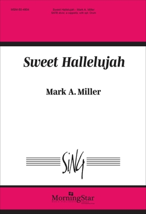 Sweet Hallelujah SATB divisi a Cappella Chorpartitur