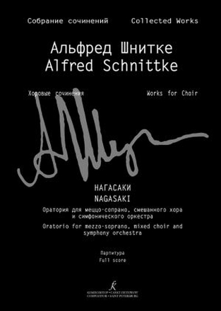 Nagasaki (Oratorio) for mezzo-soprano, mixed choir and symphony orchestra full score