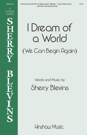 I Dream of a World SA Chorpartitur