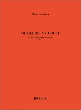 Of debris and dust Percussion and Electronics Buch + Online-Audio