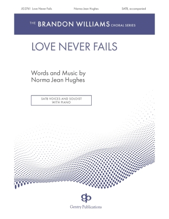 Love Never Fails SATB Chorpartitur
