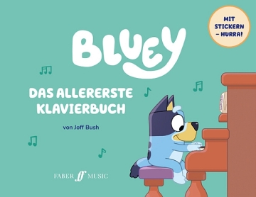 Bluey - das allererste Klavierbuch f�r Klavier Deutsche Ausgabe
