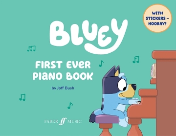 Bluey - First Ever Piano Book for piano english edition