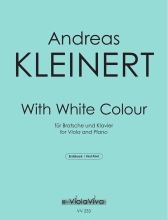 With White Colour fr Bratsche und Klavier