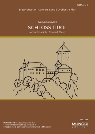 Schloss Tirol (Konzertmarsch) f�r Blasorchester Partitur und Stimmen