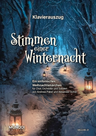 Stimmen einer Winternacht (Adventmusik) f�r Soli, gem Chor und Orchester Klavierauszug