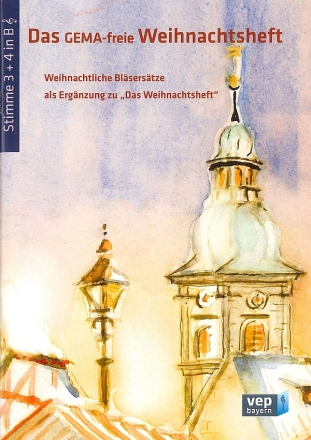 Das GEMA-freie Weihnachtsheft fr Posaunenchor Stimme 3 und 4 in Bb