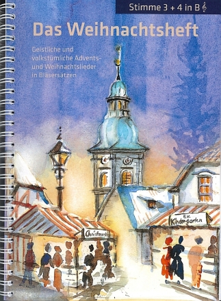 Das Weihnachtsheft fr Posaunenchor Stimme 3 und 4 in Bb