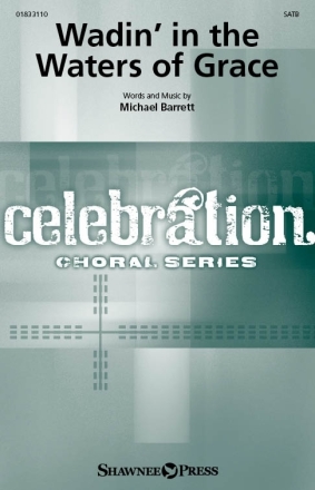 Wadin' In The Waters Of Grace SATB Chorpartitur