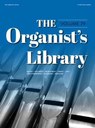 The Organist's Library, Vol. 79 Orgel Buch