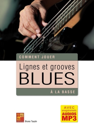 Lignes et grooves Blues � la basse E-Bass Buch + Online-Audio