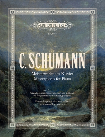 Clara Schumann: Meisterwerke am Klavier/Masterpieces for Piano fr Klavier solo Text en/dt