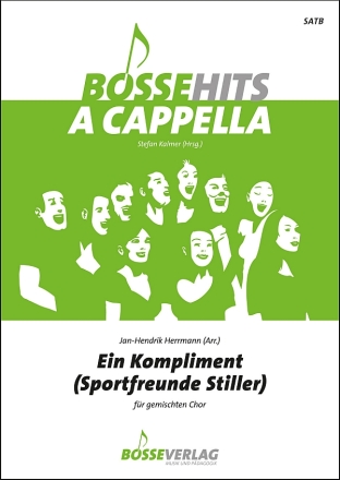 Ein Kompliment (Sportfreunde Stiller) f�r gem Chor a cappella Chorpartitur