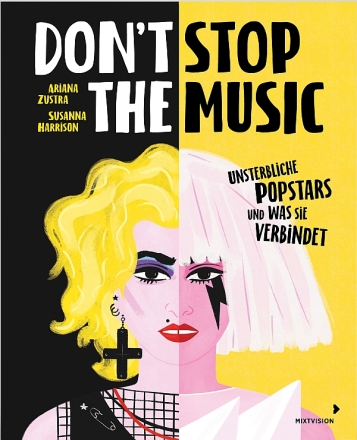 Don't Stop The Music (+QR-Code) Unsterbliche Popstars und was sie verbindet Hardcover