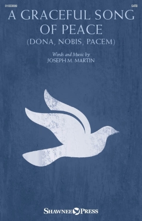 A Graceful Song of Peace (Dona Nobis Pacem) SATB Chorpartitur