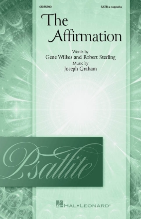 The Affirmation SATB a Cappella Chorpartitur