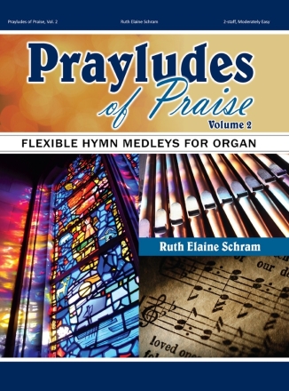 Prayludes of Praise Vol. 2 Orgel Buch