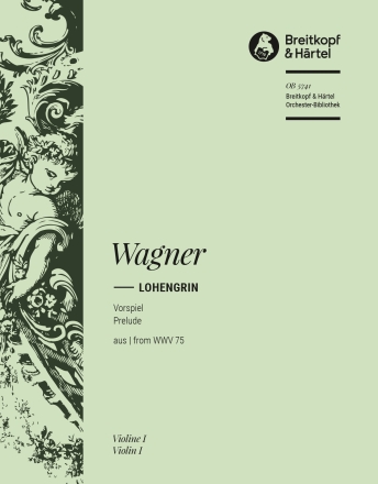 Lohengrin WWV 75 Orchester Violine 1