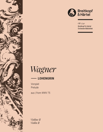 Lohengrin WWV 75 Orchester Violine 2