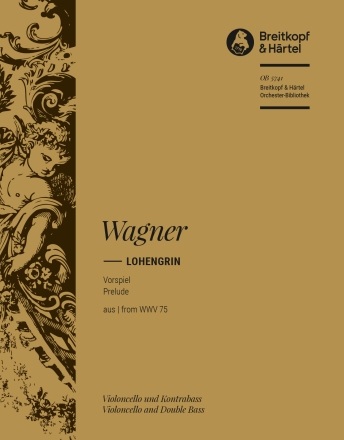 Lohengrin WWV 75 Orchester Basso (Cello/Kontrabass)