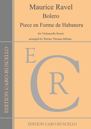 Bolero und Pi�ce en Forme de Habanera for violoncello sextet parts