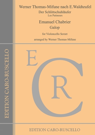 Der Schlittschuhl�ufer (nach Waldteufel) und Galop (Chabrier) for violoncello sextet parts