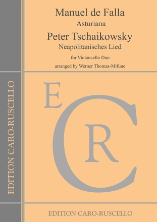 Asturiana (de Falla) und Neapolitanisches Lied (Tschaikowsky) for violoncello duet parts