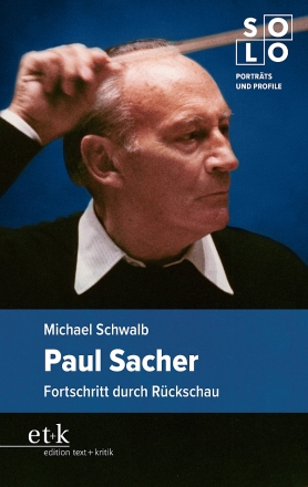 Paul Sacher - Fortschritt durch R�ckschau Musikorte f�r alle  Softcover