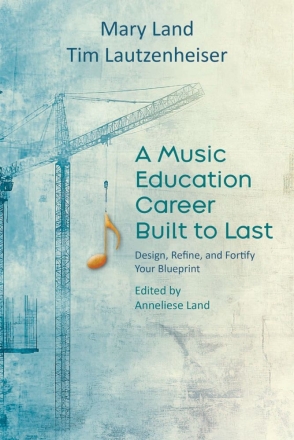 A Music Education Career Built to Last  Buch