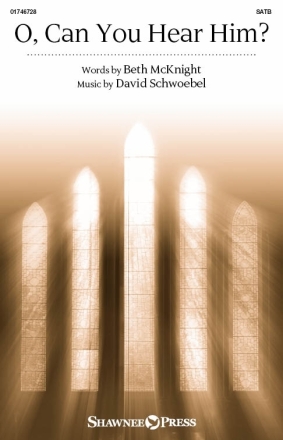 O, Can You Hear Him? SATB Chorpartitur