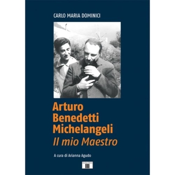Arturo Benedetti Michelangeli - Il Mio Maestro  Buch