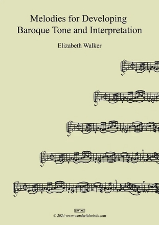 Melodies for Developing Baroque Tone and Interpretation    spiral binding