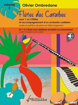 Flutes de Caraibes Vol.2 (+Online-Audio) pour 1 ou 2 flutes et acc. d'un orchestre carib�en partition