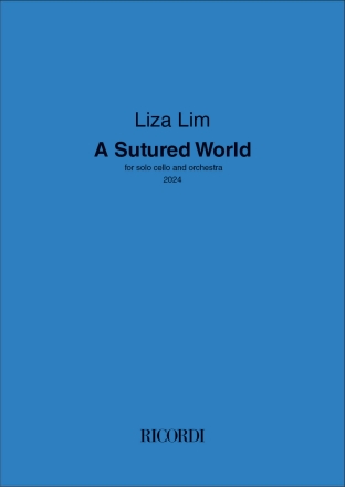 A Sutured world Orchestra and Cello Solo Partitur