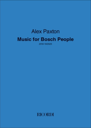 Music for Bosch People Saxophone and Electronics, Electric Guitar, Trombone Set + Online-Audio