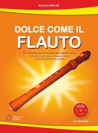 Dolce Come il Flauto Blockfl�te Buch und CD